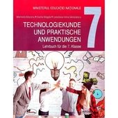 Technologiekunde und praktische Anwendung. Lehrbuch 7. Klasse