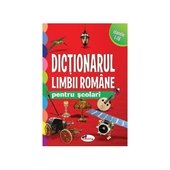 Dictionarul limbii romane. Pentru scolari. Clasele I-IV