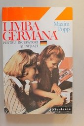LIMBA GERMANA * PENTRU INCEPATORI SI INITIATI - 1994