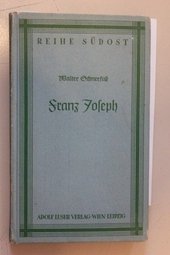 Franz Joseph.  Kleinbuchreihe SüdOst, 1.Folge: Werdendes Volk, Nr.29