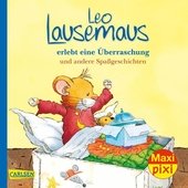 Maxi Pixi 324: Leo Lausemaus erlebt eine Überraschung