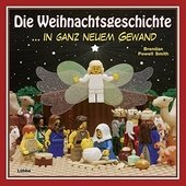 Die Weihnachtsgeschichte : ... in ganz neuem Gewand.