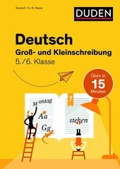 Deutsch in 15 Min - Groß- und Kleinschreibung 5./6. Klasse