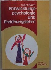 Entwicklungspsychologie und Erziehungslehre