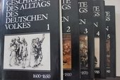 Geschichte des Alltags des deutschen Volkes, Studien 1-5,  1600-1650, 1650-1810, 1810-1870, 1871-1918, 1918-1945