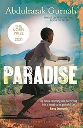 Paradise: A BBC Radio 4 Book at Bedtime, by the winner of the Nobel Prize in Literature 2021