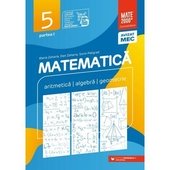Matematica. Aritmetica, algebra, geometrie. Clasa a 5-a. 2023 Consolidare. Partea 1
