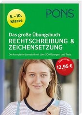 PONS Das große Übungsbuch Rechtschreibung und Zeichensetzung 5.-10. Klasse