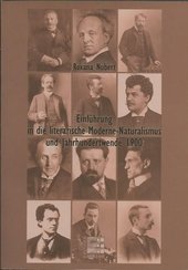 Einführung in die literarische Moderne - Naturalismus und Jahrhundertwende 1900