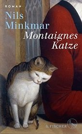 Montaignes Katze : Roman.