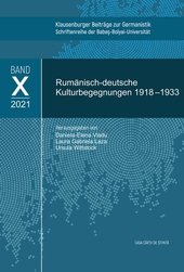 Rumänisch-Deutsche Kulturbegegnungen 1918–1933