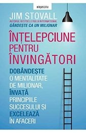 Intelepciune pentru invingatori. Mentalitate de milionar (Romanian Edition)