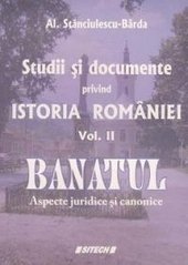 Studii si documente privind istoria Romaniei - Vol. 2 Banatul