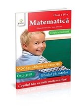 Matematica. Clasa A Iv-A. Editie Actualizata. Matematica Pentru Clasele Primare