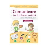Comunicare In Limba Romana. Clasa 1 Partea 1