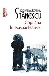 Copilaria Lui Kaspar Hauser. Top 10+