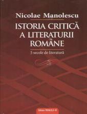 Istoria critica a literaturii romane. 5 secole de literatura