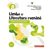 Limba Si Literatura Romana. Exercitii Practice. Clasa 8