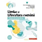 Limba Si Literatura Romana. Exercitii Practice. Clasa 6