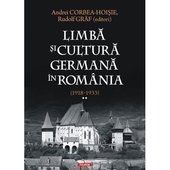 Limba si cultura germana in Romania (1918-1933). Volumul 2.