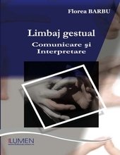 Limbaj gestual: Comunicare si interpretare