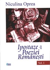 Ipostaze Ale Poeziei Romanesti Vol.1