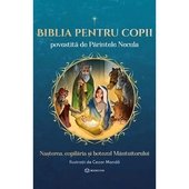 Biblia pentru copii povestita de Parintele Necula