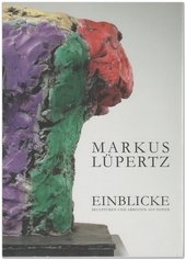 Markus Lüpertz, Einblicke : Skulpturen und Arbeiten auf Papier.