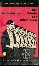 Die Schule der Diktatoren : Eine Komödie in 9 Bildern.