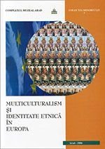 Multiculturalism si identitate etnica în Europa