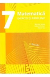 Matematica. Exercitii Si Probleme. Clasa A 7-A