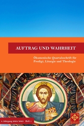 Auftrag und Wahrheit - ökumenische Quartalsschrift für Predigt, Liturgie und Theologie