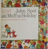 John, Spot and Muff on Holiday