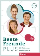 Beste Freunde PLUS B1.2 : Deutsch für Jugendliche. Deutsch als Fremdsprache.