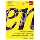 Teste Pentru Succes. Limba Si Literatura Romana. Evaluarea Nationala 2025. Clasa 8