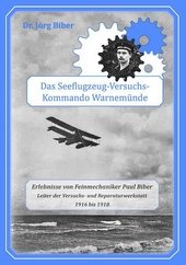 Das Seeflugzeug-Versuchskommando Warnemünde.