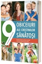 9 obiceiuri ale crestinilor sanatosi