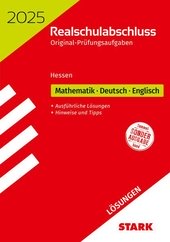 STARK Lösungen zu Original-Prüfungen Realschulabschluss 2025 - Mathematik, Deutsch, Englisch - Hessen