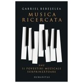 Musica Ricercata Sau 11 Povestiri Muzicale Surprinzatoare