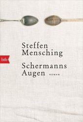 Schermanns Augen : Roman.