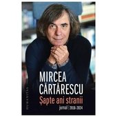 Sapte ani stranii. Jurnal 2018-2024
