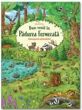 Bun-venit în Padurea Fermecata : descopera animalele!