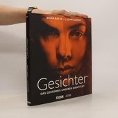 Gesichter. Das Geheimnis unserer Identität