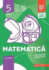 Matematica - Clasa 5 Partea 1 - Initiere - Ion Tudor, Editie in limba romana
