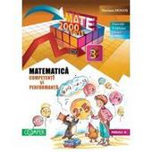 Matematica - Competente si performante (exercitii, probleme, jocuri, teste) - clasa a III-a
