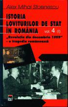 Istoria loviturilor de stat in romania vol. IV partea I