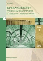 Betriebswirtschaftslehre mit Rechnungswesen und Controlling. Bd.3