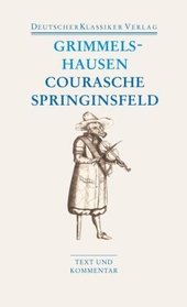 Courasche. Springinsfeld. Wunderbarliches Vogelnest 1 und 2. Rathstübel. Plutonis