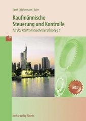 Kaufmännische Steuerung und Kontrolle für das kaufmännische Berufskolleg II