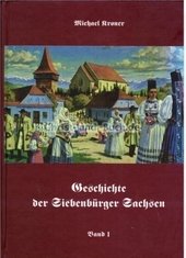 Geschichte der Siebenbürger Sachsen Bd. I